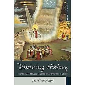 Jayne Svenungsson: Divining History
