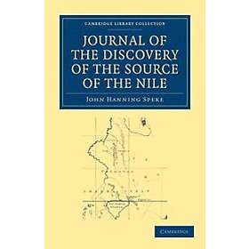 John Hanning Speke: Journal of the Discovery Source Nile