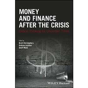 B Christophers: Money and Finance After the Crisis Critical Thinking for Uncerta