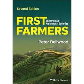 P Bellwood: First Farmers The Origins of Agricultural Societies