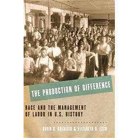 David R Roediger: The Production of Difference