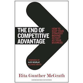 Rita Gunther McGrath: The End of Competitive Advantage