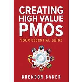 Brendon Baker: Creating High Value PMOs