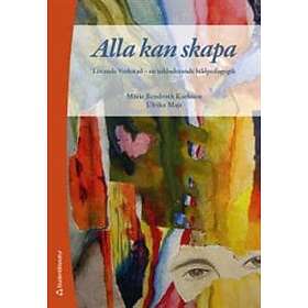 Marie Bendroth Karlsson, Ulrika Majs: Alla kan skapa Levande Verkstad en inkluderande bildpedagogik