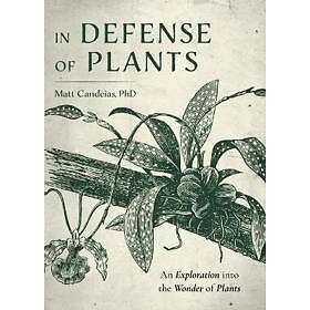 Matt Candeias: In Defense of Plants