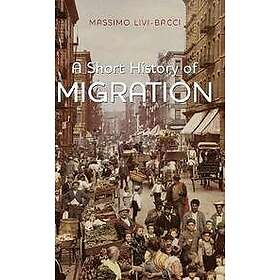 M Livi-Bacci: A Short History of Migration