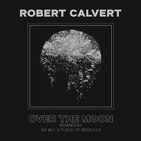 Robert Calvert - Over The Moon LP