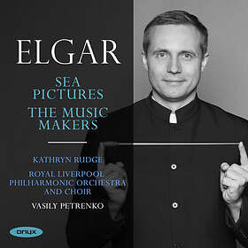 Royal Liverpool PO - Elgar: Sea Pictures; The Music Makers CD