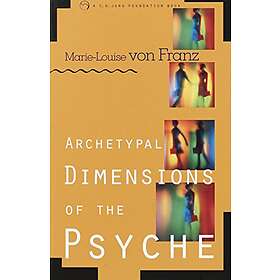 Marie-Louise Von Franz: Archetypal Dimensions of the Psyche