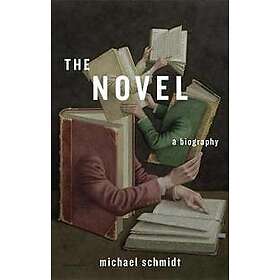Michael Schmidt: The Novel