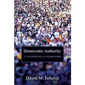 David Estlund: Democratic Authority