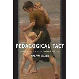 Max van Manen: Pedagogical Tact