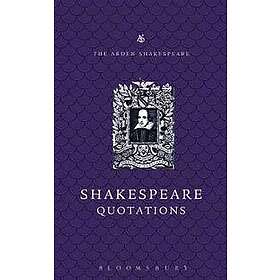 Jane Armstrong: The Arden Dictionary of Shakespeare Quotations