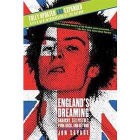 Jon Savage: England's Dreaming, Revised Edition