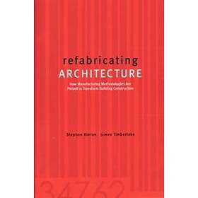 Stephen Kieran: refabricating ARCHITECTURE