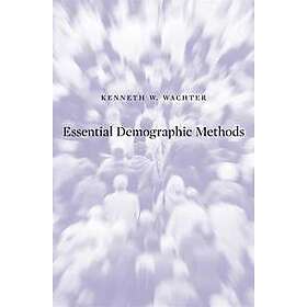 Kenneth W Wachter: Essential Demographic Methods