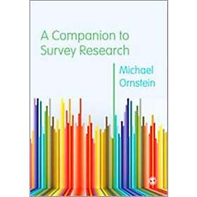 Michael D Ornstein: A Companion to Survey Research