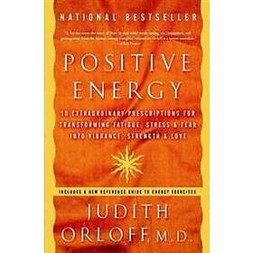 Judith Orloff: Positive Energy