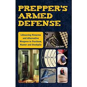 Jim Cobb: Prepper's Armed Defense