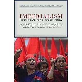 John Smith: Imperialism in the Twenty-First Century