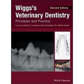 HB Lobprise: Wiggs's Veterinary Dentistry Principles and Practice