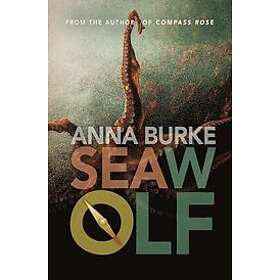 Anna Burke: Sea Wolf (a Compass Rose Novel, 2)