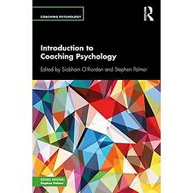 Siobhain O'Riordan, Stephen Palmer: Introduction to Coaching Psychology