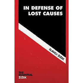 Slavoj Zizek: In Defense of Lost Causes