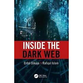 Erdal Ozkaya, Rafiqul Islam: Inside the Dark Web