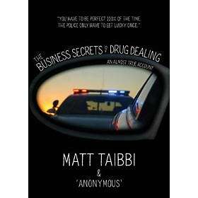 Matt Taibbi, Reggie Harris: The Business Secrets of Drug Dealing