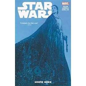 Kieron Gillen: Star Wars Vol. 9: Hope Dies