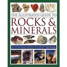 John Farndon: The Illustrated Guide to Rocks &; Minerals