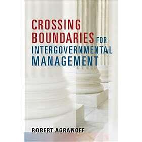 Robert Agranoff: Crossing Boundaries for Intergovernmental Management