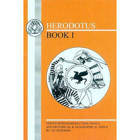 Herodotus, J H Sleeman: Histories: Bk.1