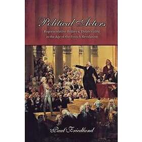 Paul Friedland: Political Actors