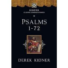 Derek Kidner: Psalms 1-72