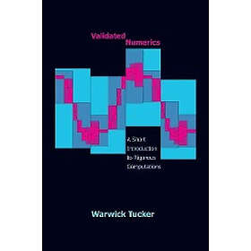 Warwick Tucker: Validated Numerics