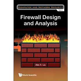 Alex X Liu: Firewall Design And Analysis