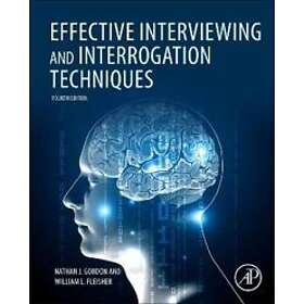 Nathan J Gordon: Effective Interviewing and Interrogation Techniques