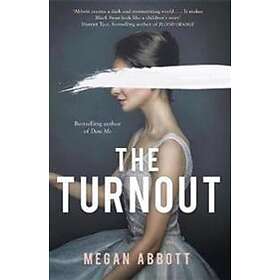 Megan Abbott: The Turnout