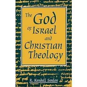 R Kendall Soulen: The God of Israel and Christian Theology