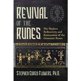 Stephen E Flowers: Revival of the Runes