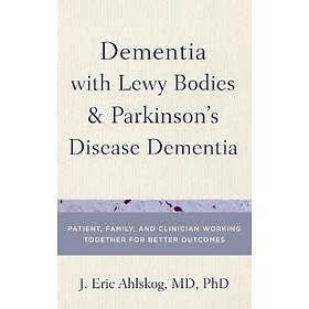 J Eric Ahlskog: Dementia with Lewy Body and Parkinson's Disease Patients