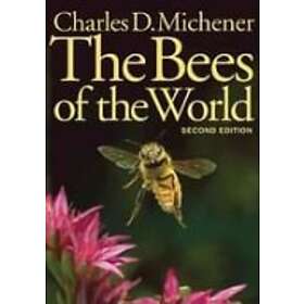 Charles D Michener: The Bees of the World