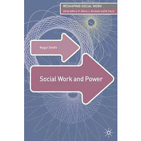 Roger Smith, Jo Campling: Social Work and Power