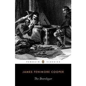 James Fenimore Cooper: Deerslayer, The