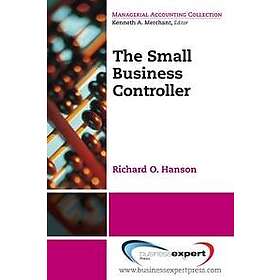 Richard O Hanson: The Small Business Controller