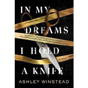 Ashley Winstead: In My Dreams I Hold a Knife