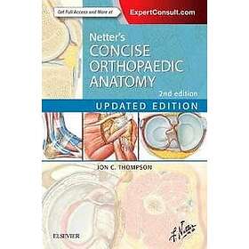 Jon C Thompson: Netter's Concise Orthopaedic Anatomy, Updated Edition