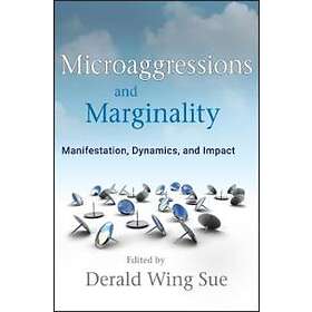 DW Sue: Microaggressions and Marginality Manifestation Dynamics Impact